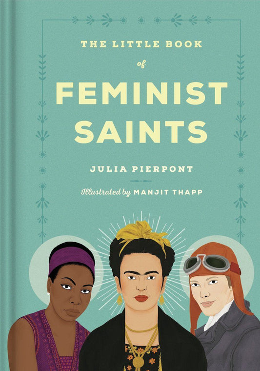 Little Book of Feminist Saints, The